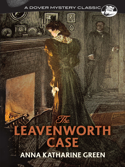 Title details for The Leavenworth Case by Anna Katharine Green - Available